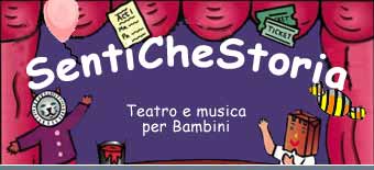 Sentichestoria - Compagnia Teatrale per bambini